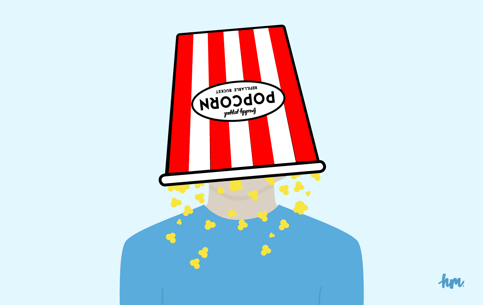 Illustration is of a guy with a bucket of popcorn dumped over his head.